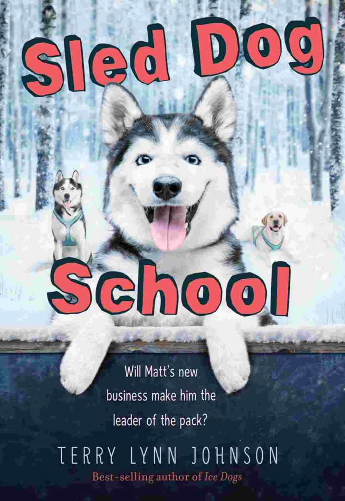 Cover of Sled Dog School by Terry Lynn Johnson