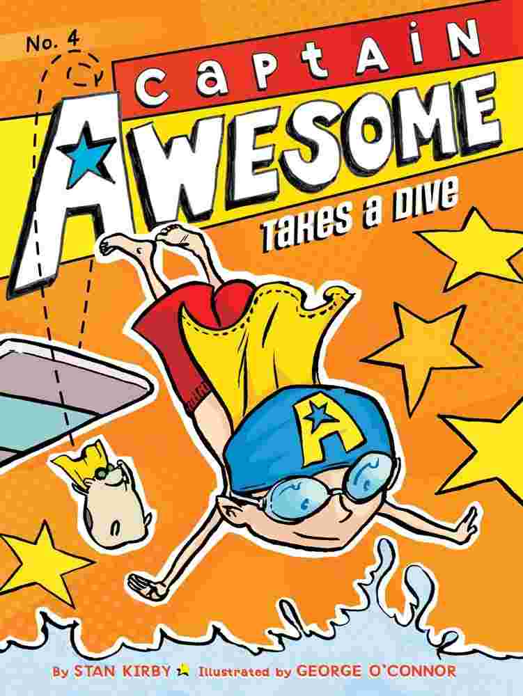 Cover of Captain Awesome 4 - Captain Awesome Takes a Dive by Stan Kirby