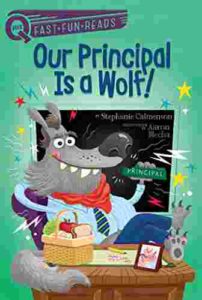 Cover of Our Principal Is a Wolf!