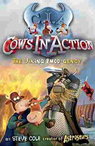 Cover of Cows in Action 12 - The Viking Emoo-gency by Steve Cole