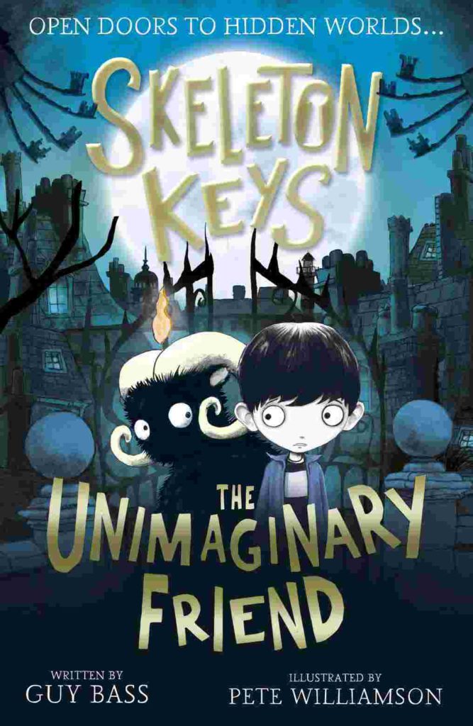 Cover of Skeleton Keys: The Unimaginary Friend by Guy Bass
