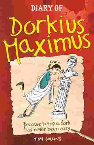Cover of Diary of Dorkius Maximus by Tim Collins