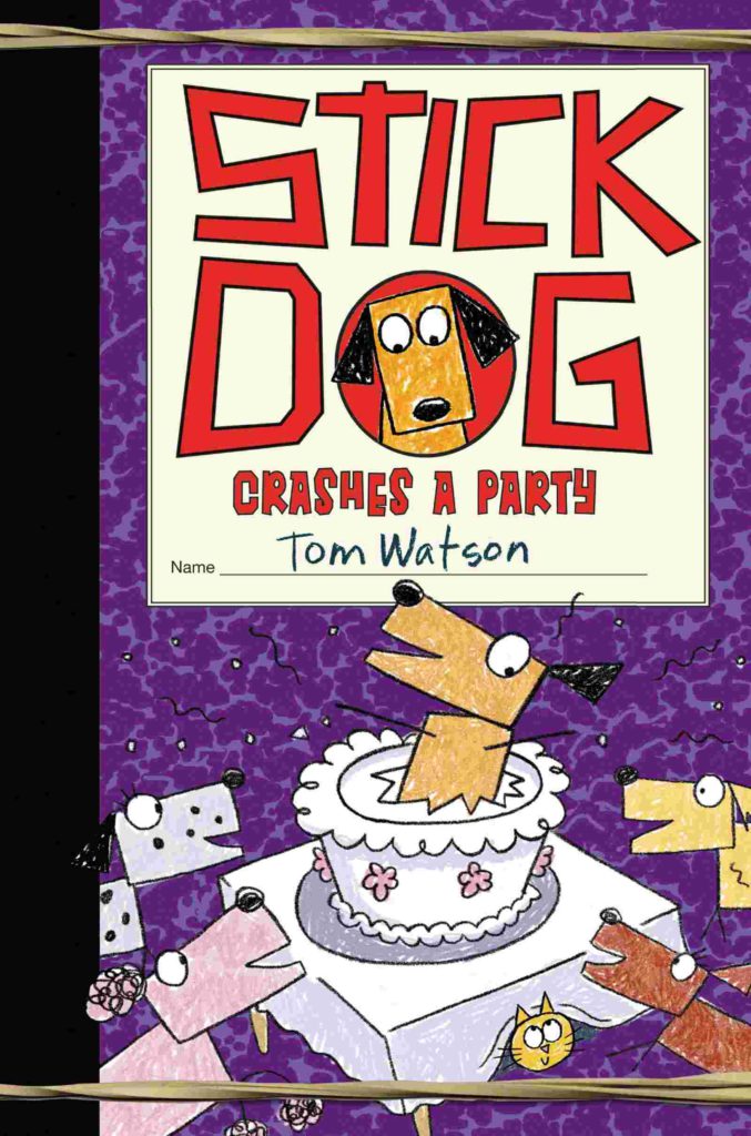 Cover of Stick Dog Crashes a Party by Tom Watson