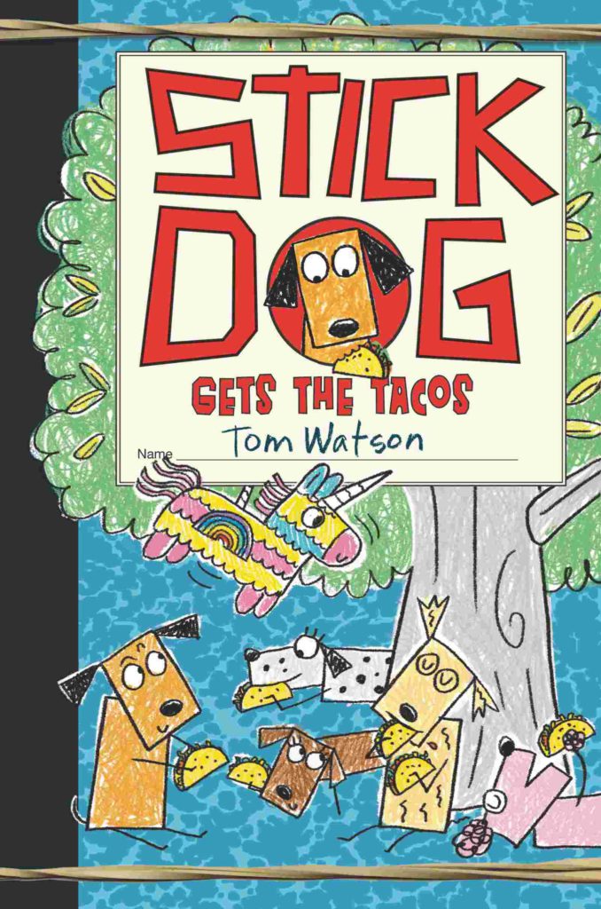 Cover of Stick Dog Gets the Tacos by Tom Watson