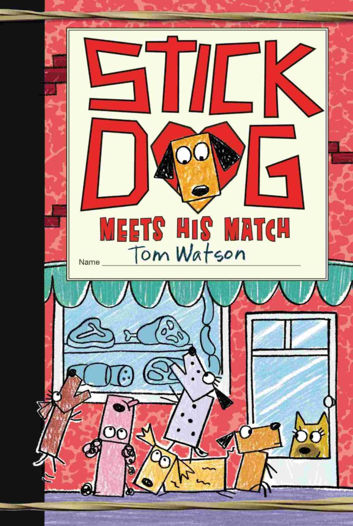 Cover of Stick Dog Meets His Match by Tom Watson