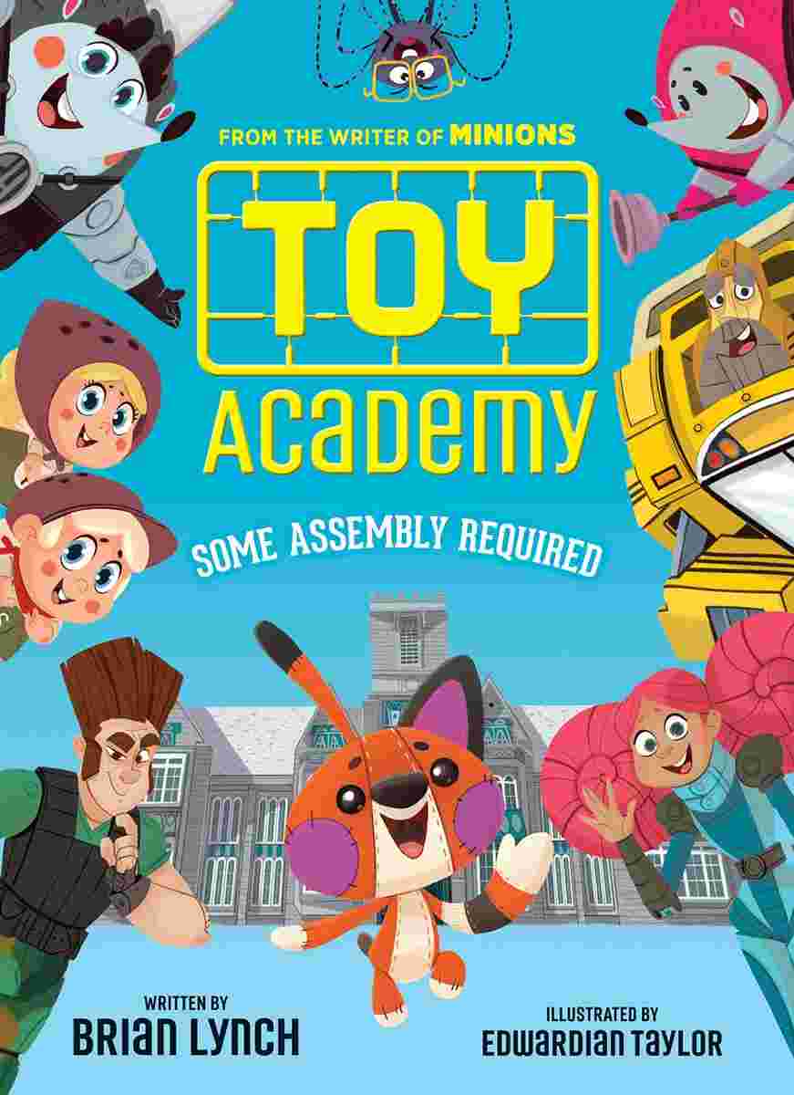Cover of Toy Academy - Some Assembly Required by Brian Lynch