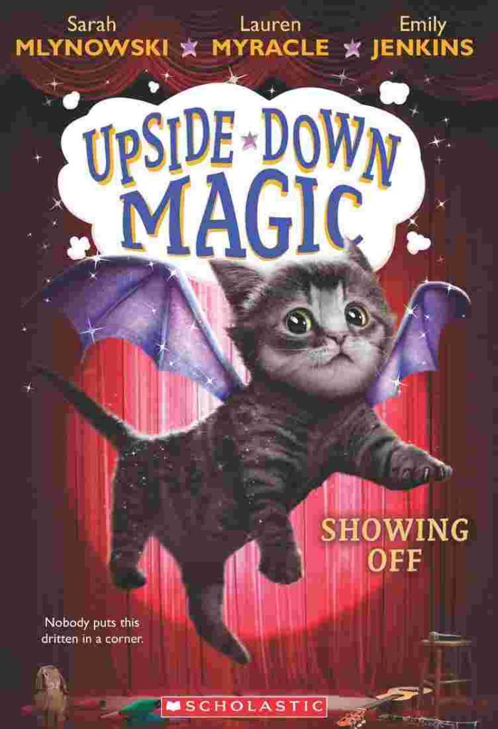 Cover of Upside-Down Magic 3 - Showing Off by Sarah Mlynowski