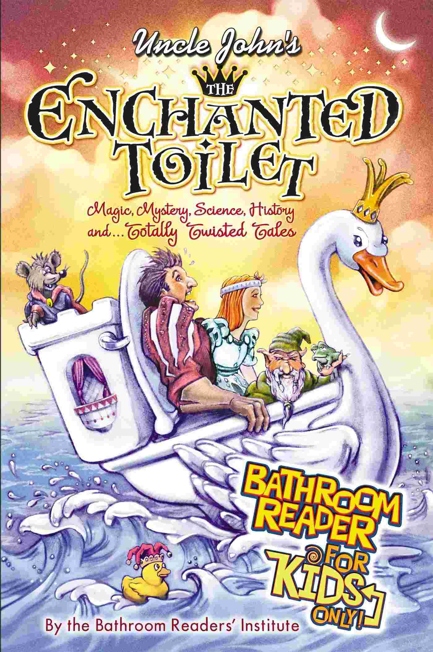 Cover of Uncle John's the Enchanted Toilet by Bathroom Readers' Institute