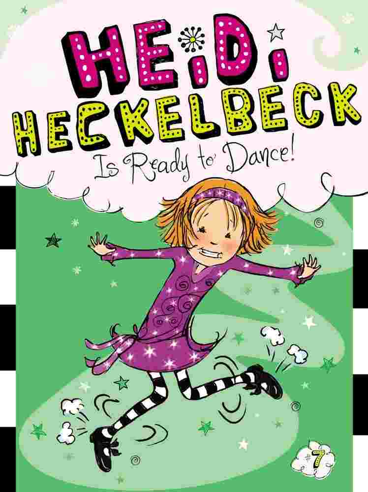 Cover of Heidi Heckelbeck 7 - Heidi Heckelbeck Is Ready to Dance! by Wanda Coven