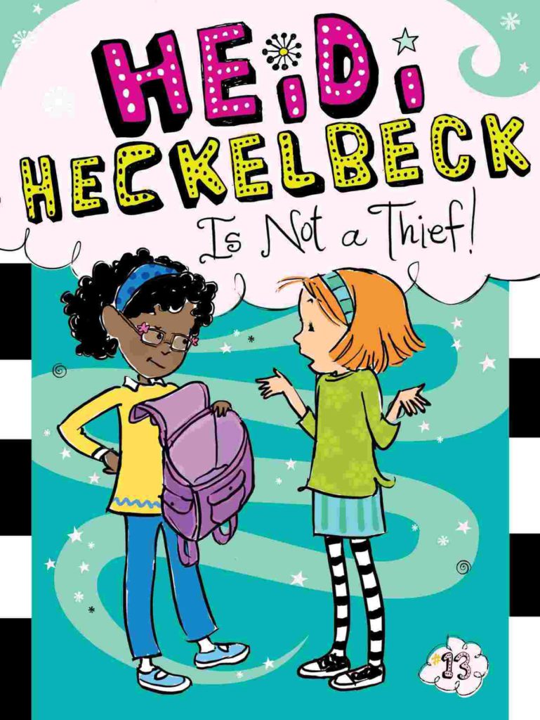 Cover of Heidi Heckelbeck 13 - Heidi Heckelbeck Is Not a Thief! by Wanda Coven