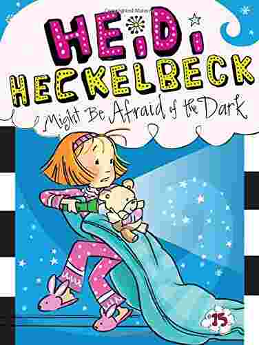 Cover of Heidi Heckelbeck 15 - Heidi Heckelbeck Might Be Afraid of the Dark by Wanda Coven