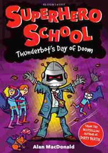 Cover of Superhero School – Thunderbot’s Day of Doom
