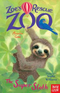 Cover of Zoe’s Rescue Zoo 16 – The Super Sloth