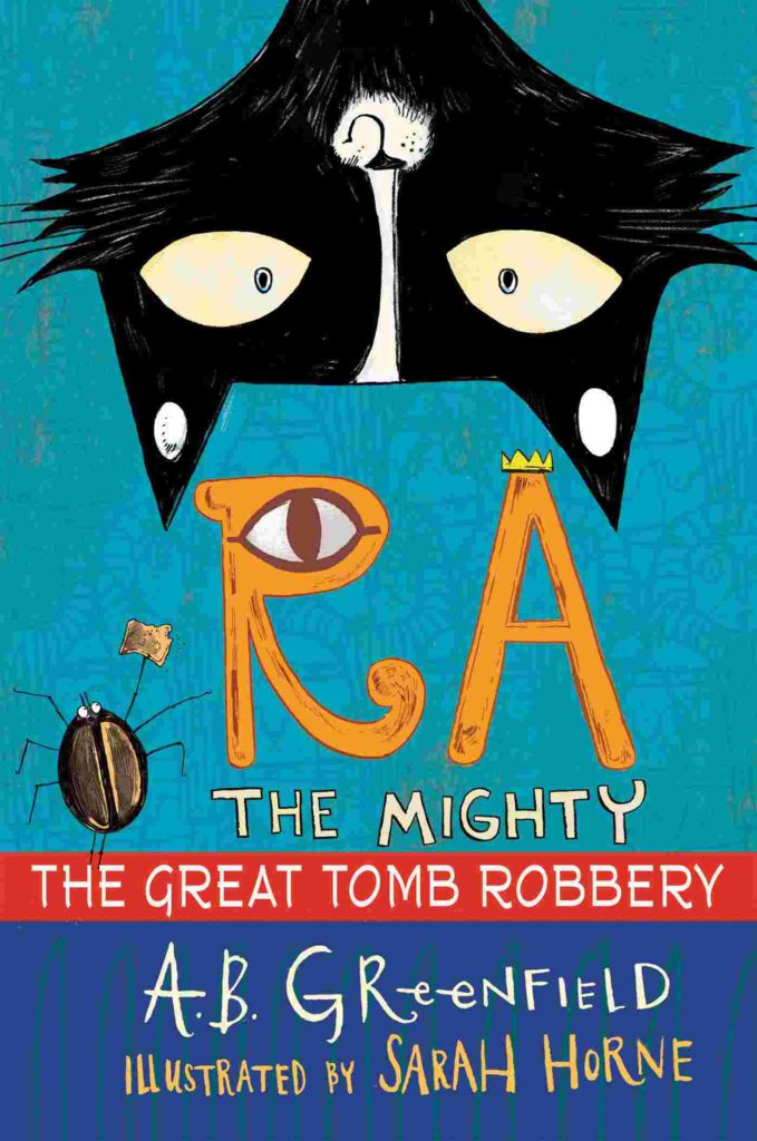 Cover of Ra the Mighty 2 - The Great Tomb Robbery by Amy Butler Greenfield