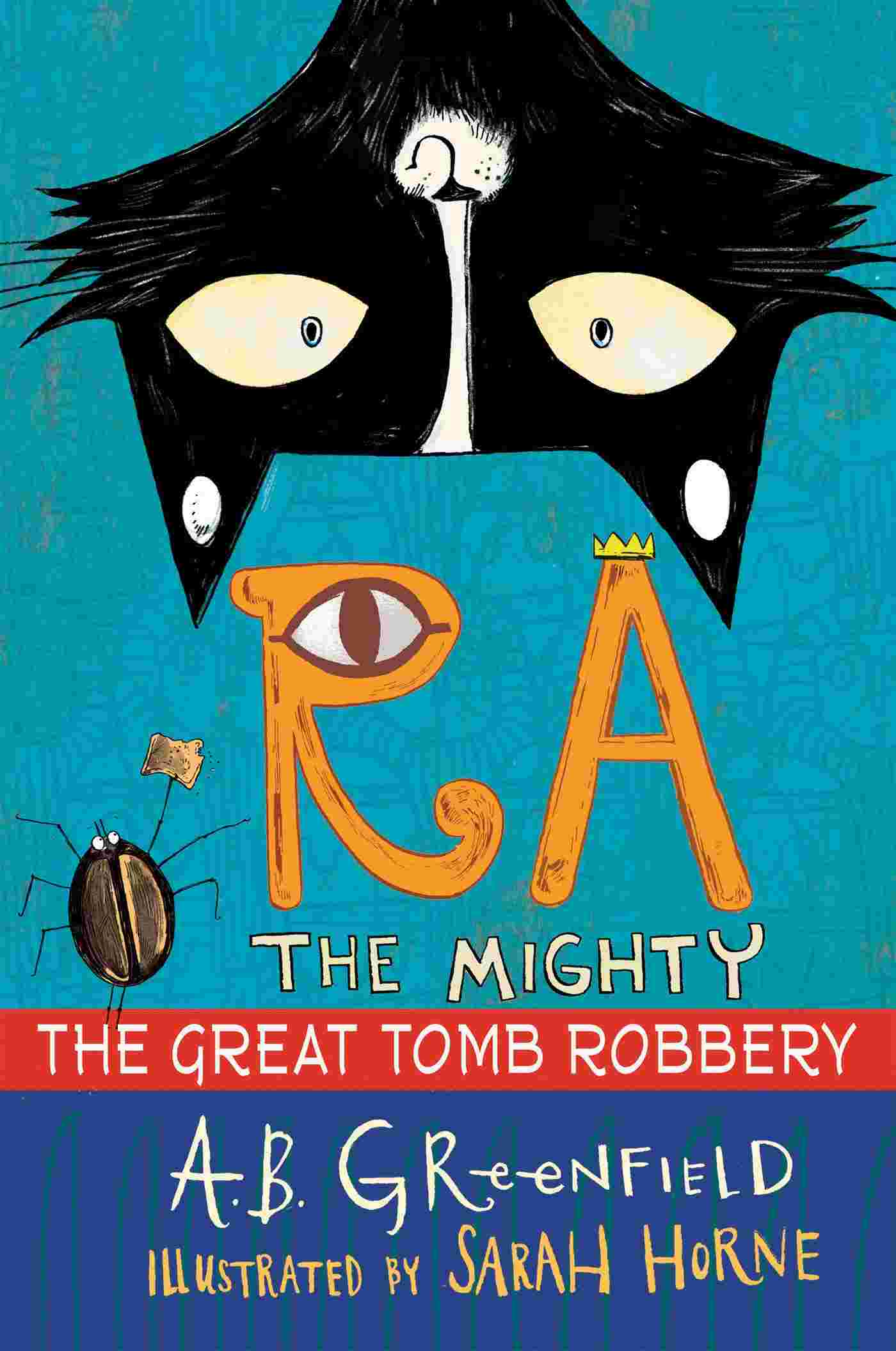 Cover of Ra the Mighty 2 - The Great Tomb Robbery by Amy Butler Greenfield
