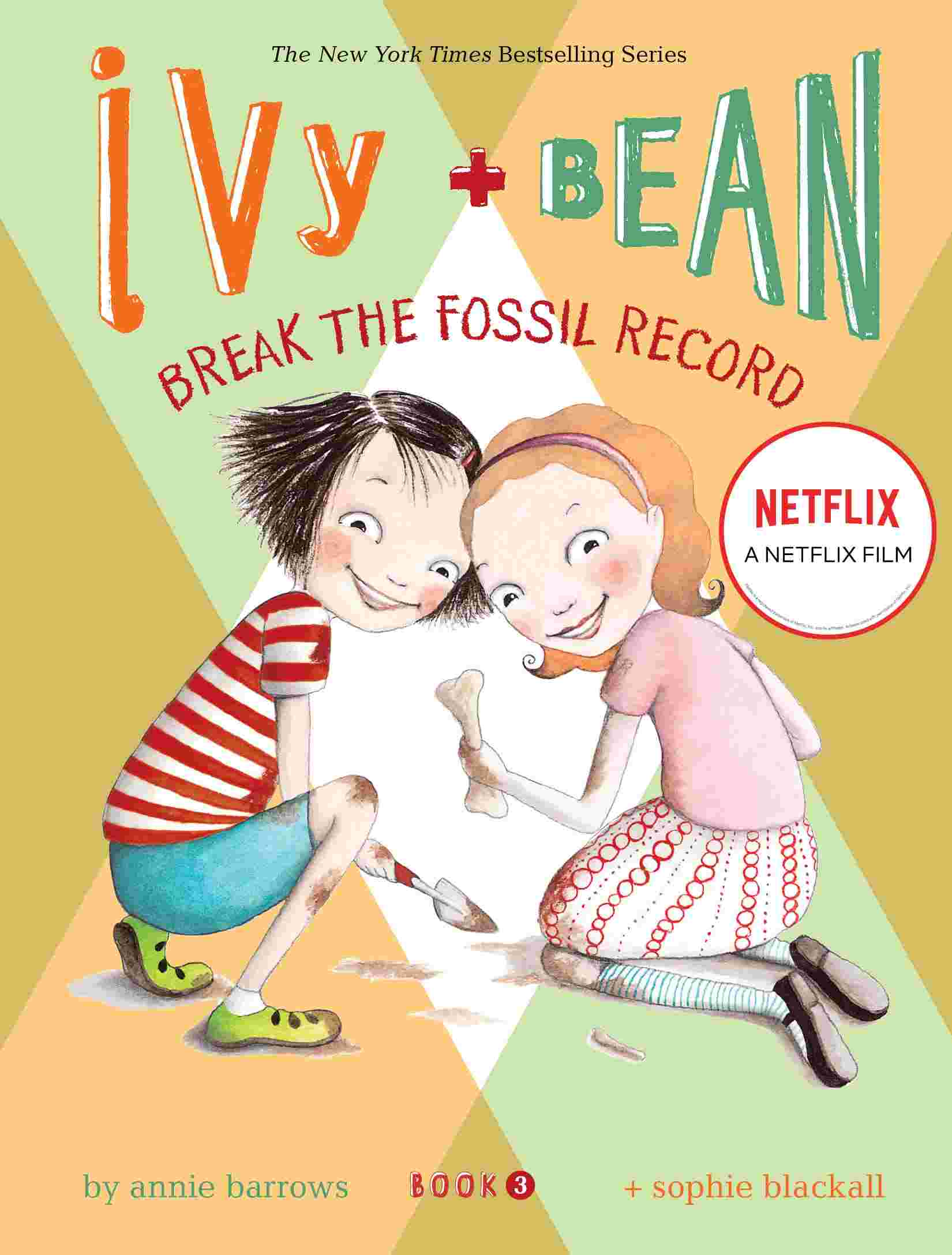 Cover of Ivy & Bean - Break the Fossil Record by Annie Barrows
