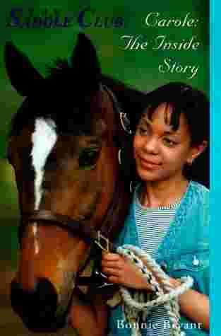 Cover of Saddle Club - The Inside Story: Carole by Bonnie Bryant