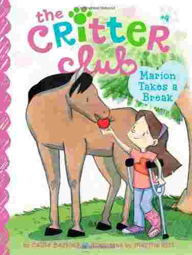 Cover of Critter Club - Marion Takes a Break by Callie Barkley