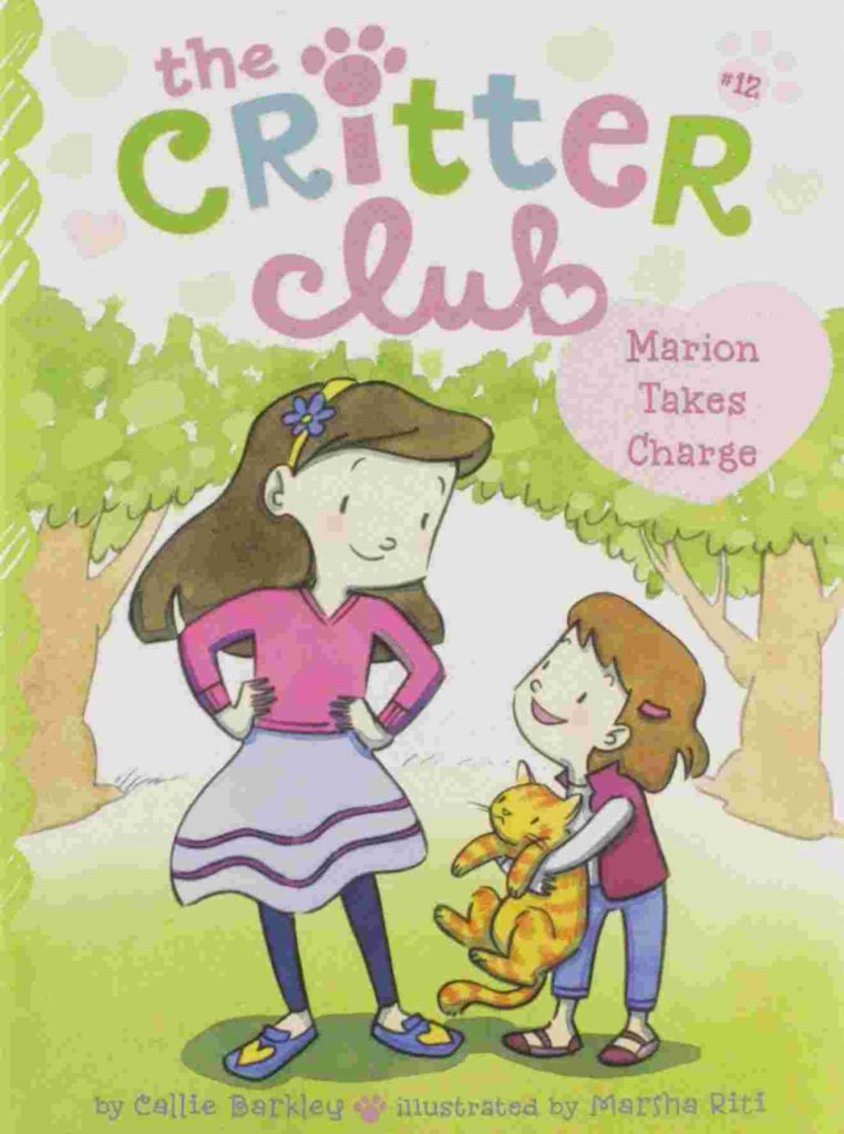 Cover of Critter Club - Marion Takes Charge by Callie Barkley