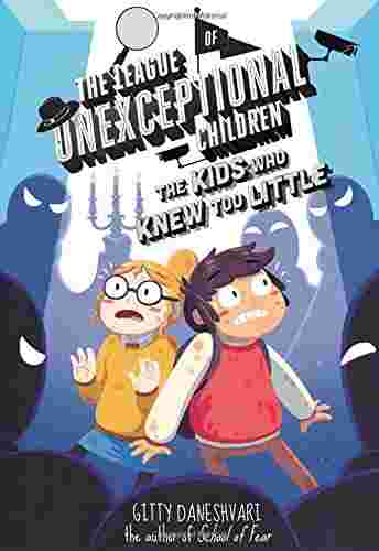 Cover of The League of Unexceptional Children 3 - The Kids Who Knew Too Little by Gitty Daneshvari