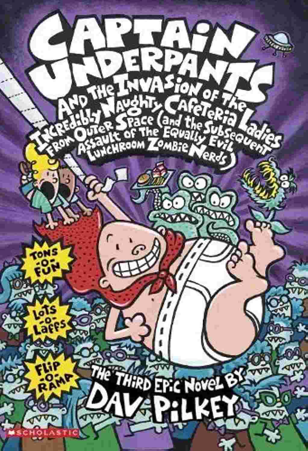 Cover of Captain Underpants and the Invasion of the Incredibly Naughty Cafeteria Ladies from Outer Space by Dav Pilkey