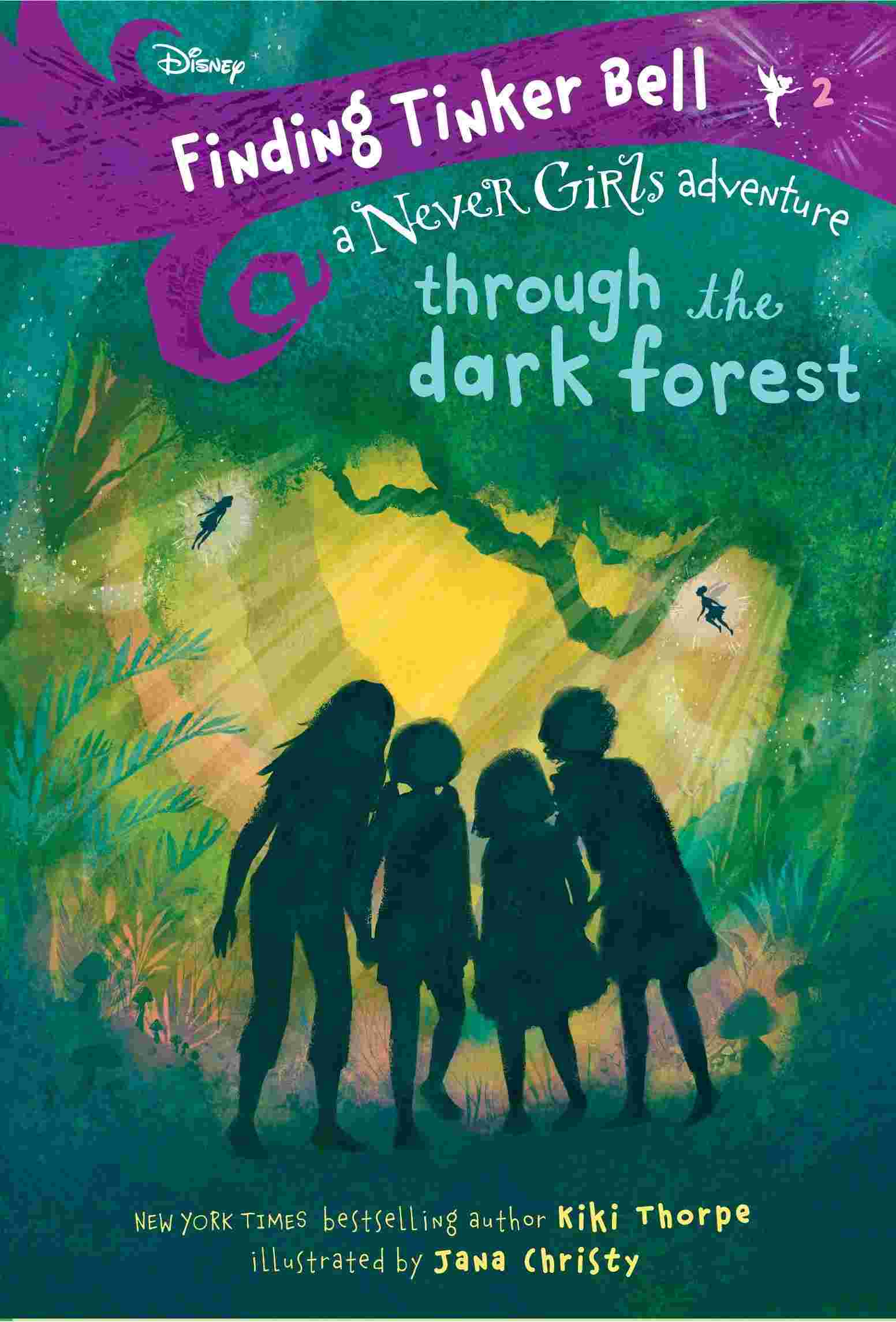 Cover of Never Girls - Finding Tinker Bell 2 - Through the Dark Forest by Kiki Thorpe