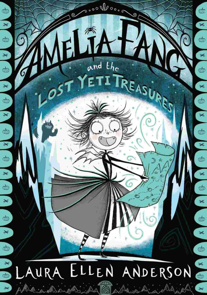 Cover of Amelia Fang and the Lost Yeti Treasures by Laura Ellen Anderson