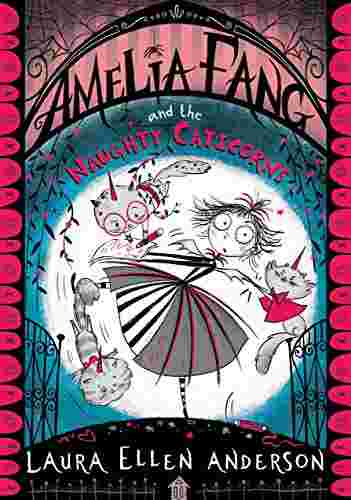 Cover of Amelia Fang and the Naughty Caticorns by Laura Ellen Anderson