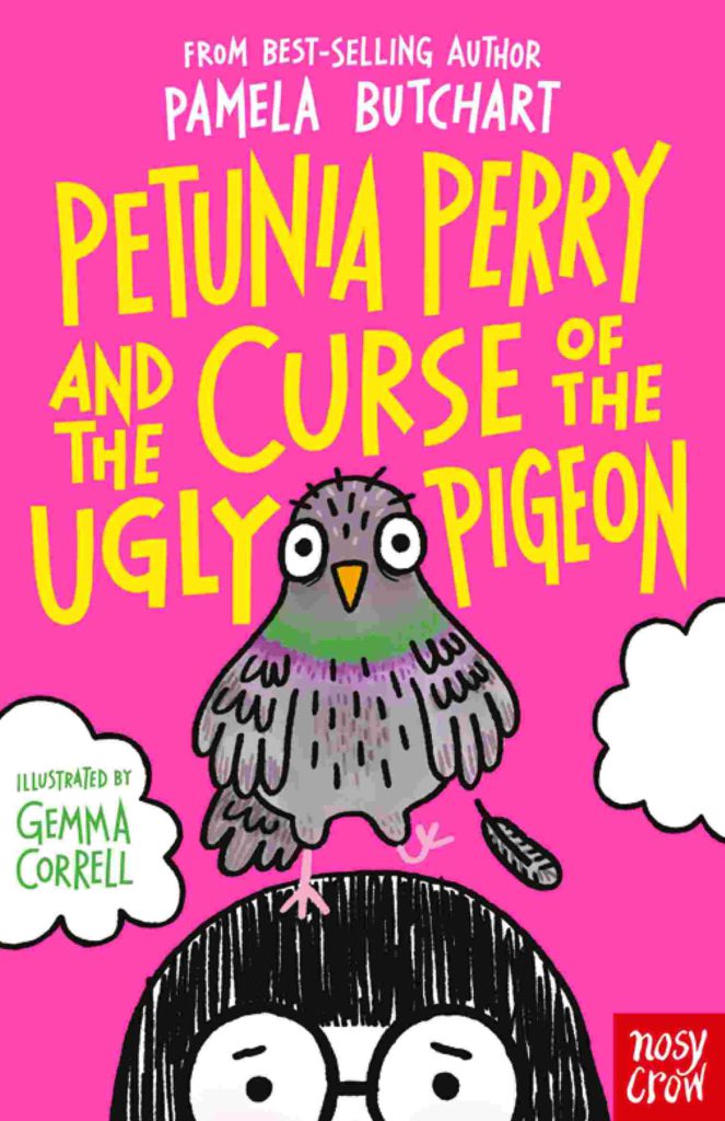 Cover of Petunia Perry and the Curse of the Ugly Pigeon by Pamela Butchart