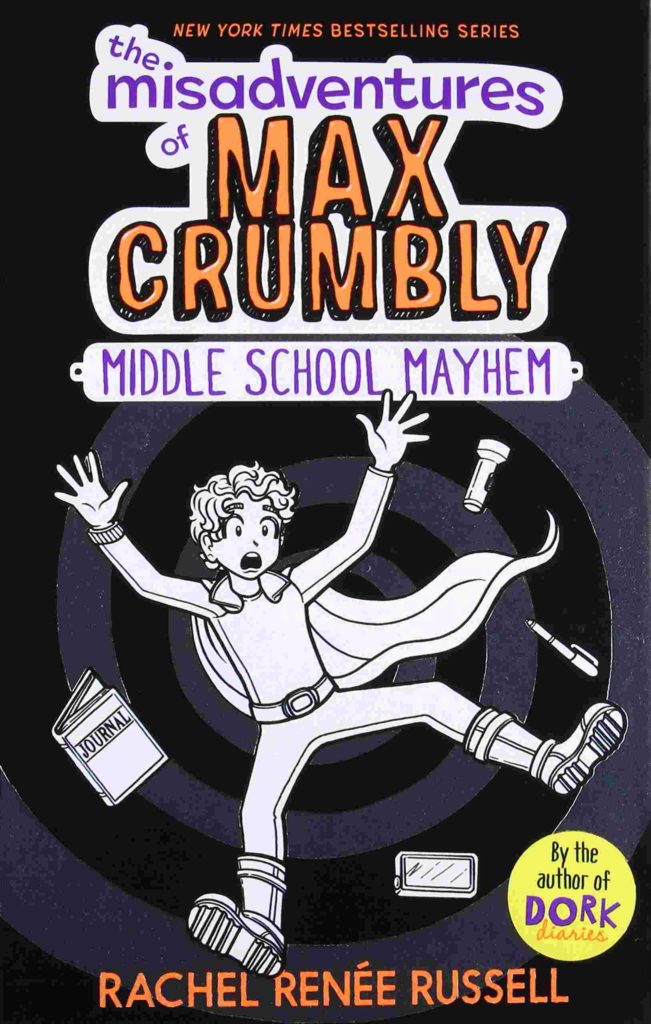 Cover of The Misadventures of Max Crumbly 2 - Middle School Mayhem by Rachel Renee Russell