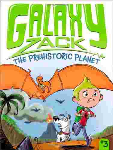 Cover of Galaxy Zack - The Prehistoric Planet by Ray O'Ryan