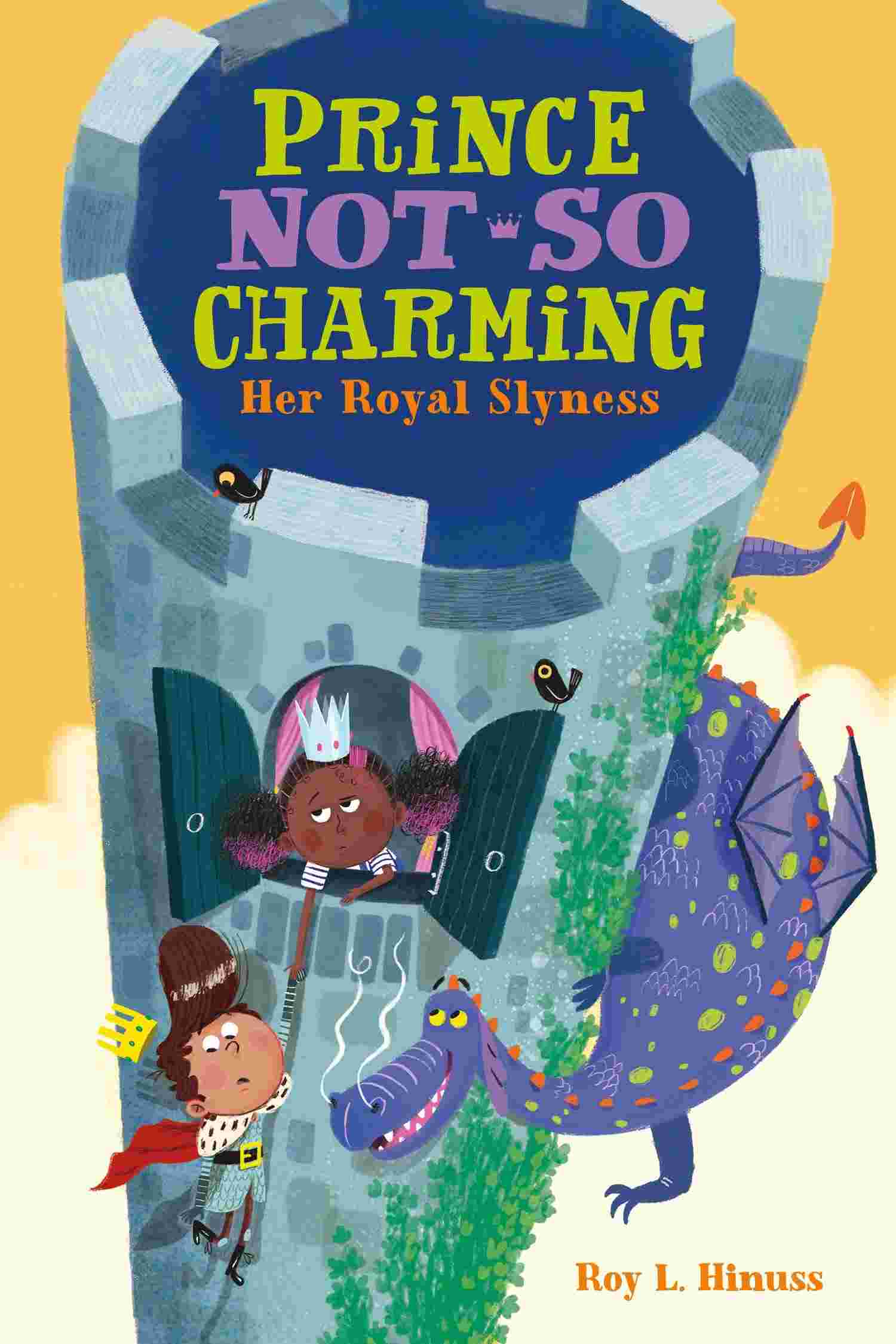Cover of Prince Not-So Charming 2 - Her Royal Slyness by Roy L Hinuss