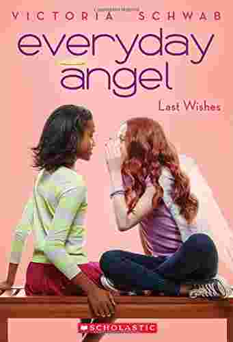 Cover of Everyday Angel 3 - Last Wishes by Victoria Schwab