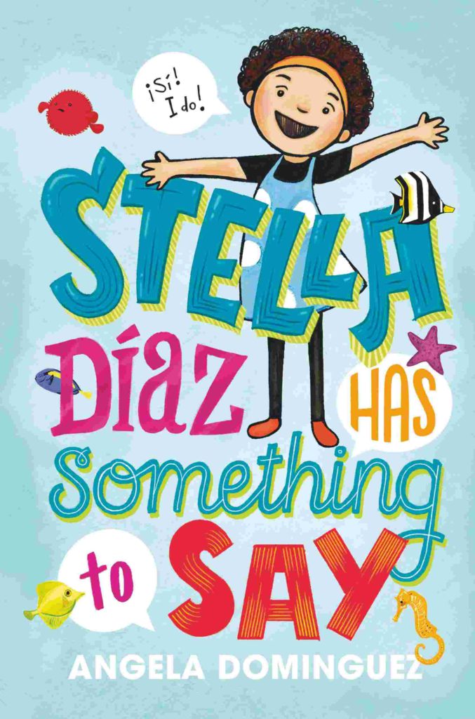 Cover of Stella Diaz Has Something to Say by Angela Dominguez