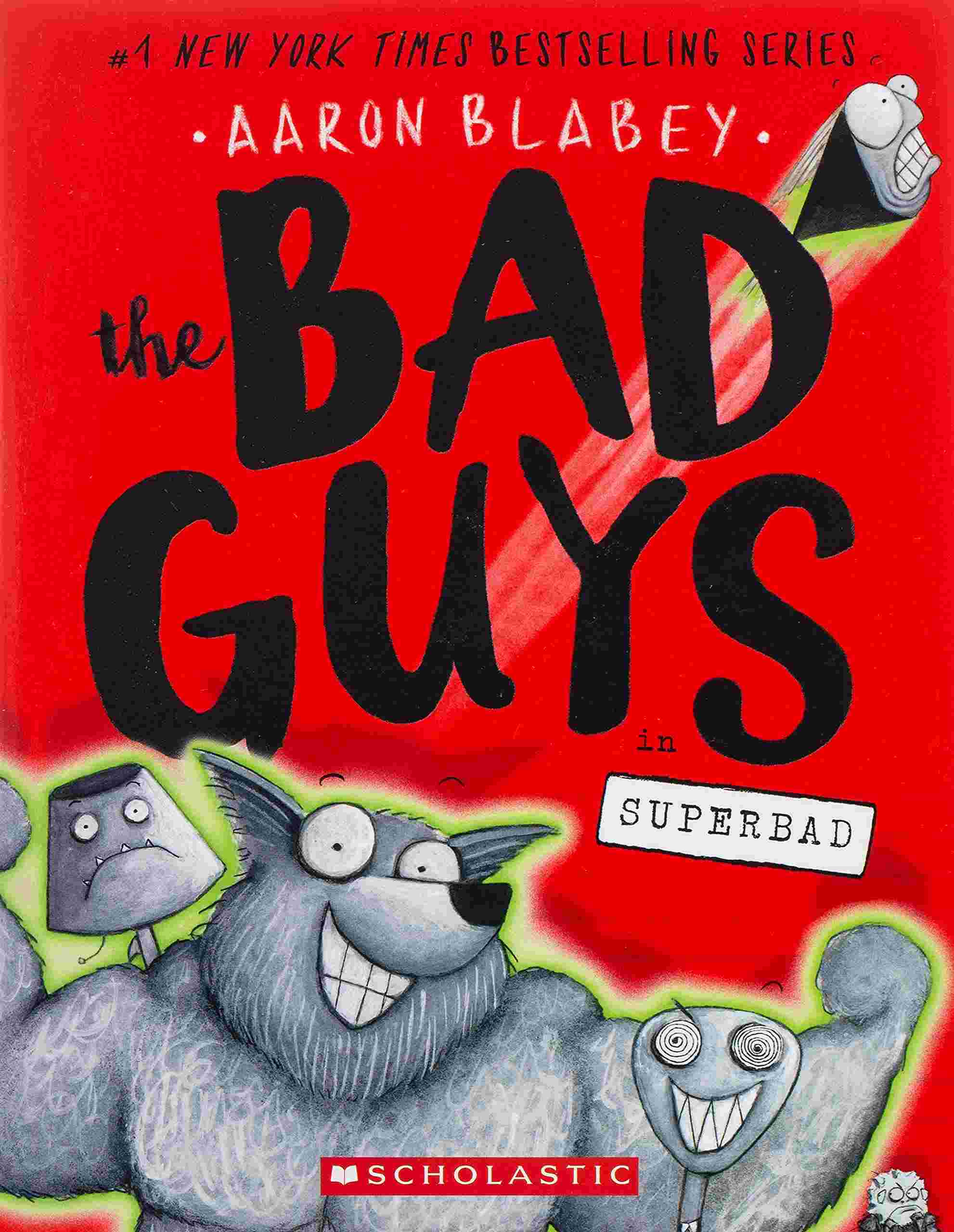 Cover of The Bad Guys in Superbad by Aaron Blabey