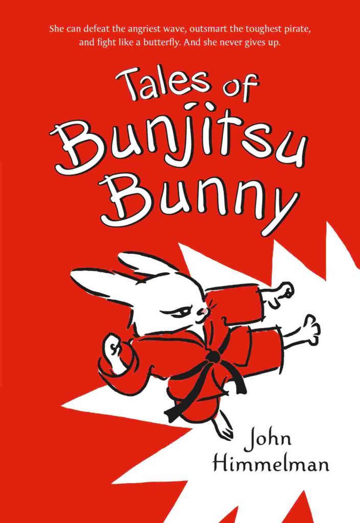 Cover of Tales of Bunjitsu Bunny by John Himmelman