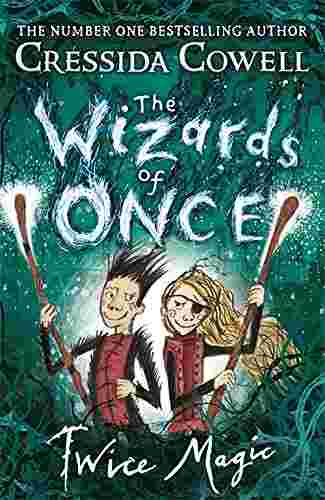Cover of The Wizards of Once - Twice Magic by Cressida Cowell