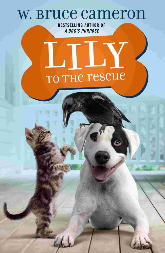 Cover of Lily to the Rescue by W. Bruce Cameron