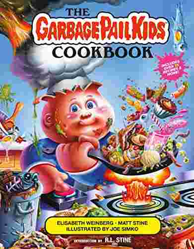 Cover of The Garbage Pail Kids Cookbook by Elisabeth Weinberg & Matt Stine & R.L. Stine