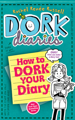 Cover of Dork Diaries: Volume 3.5 - How to dork your diary by Rachel Renee Russell