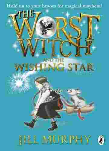 Cover of The Worst Witch and the Wishing Star by Jill Murphy