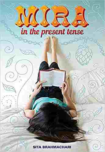 Cover of Mira in the Present Tense by Sita Brahmachari