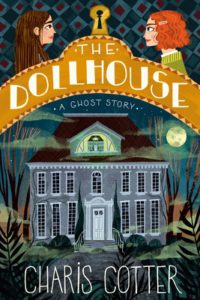 Cover of The Dollhouse: A Ghost Story