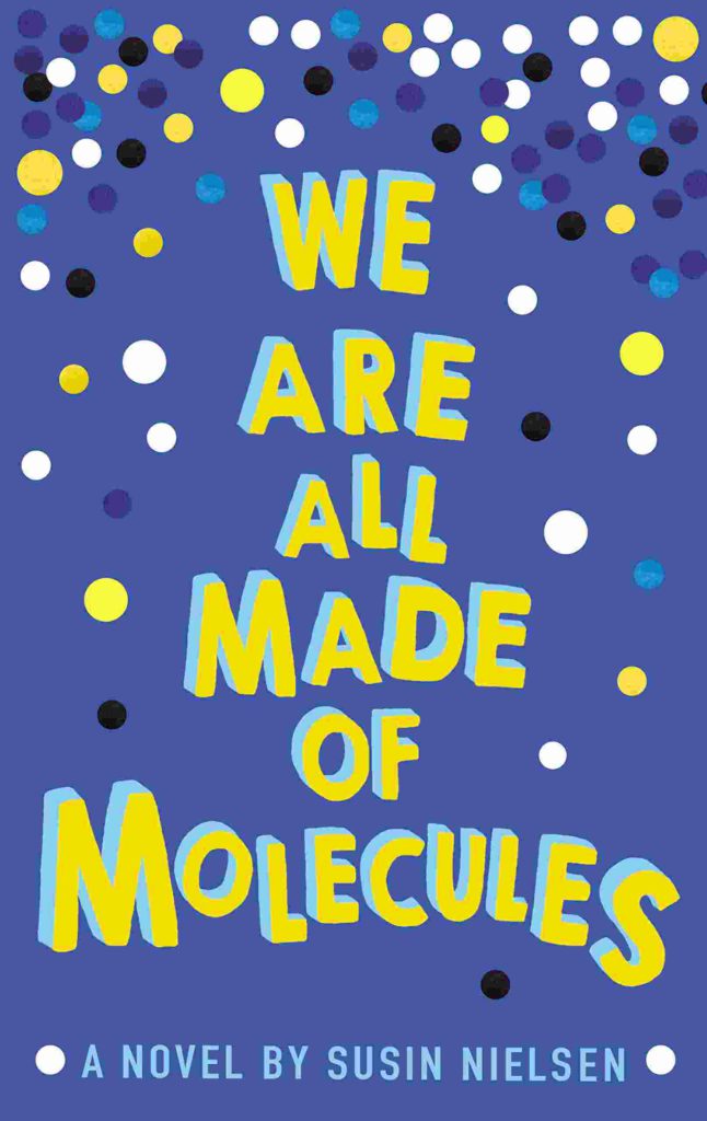 Cover of We are all made of molecules by Susan Nielsen