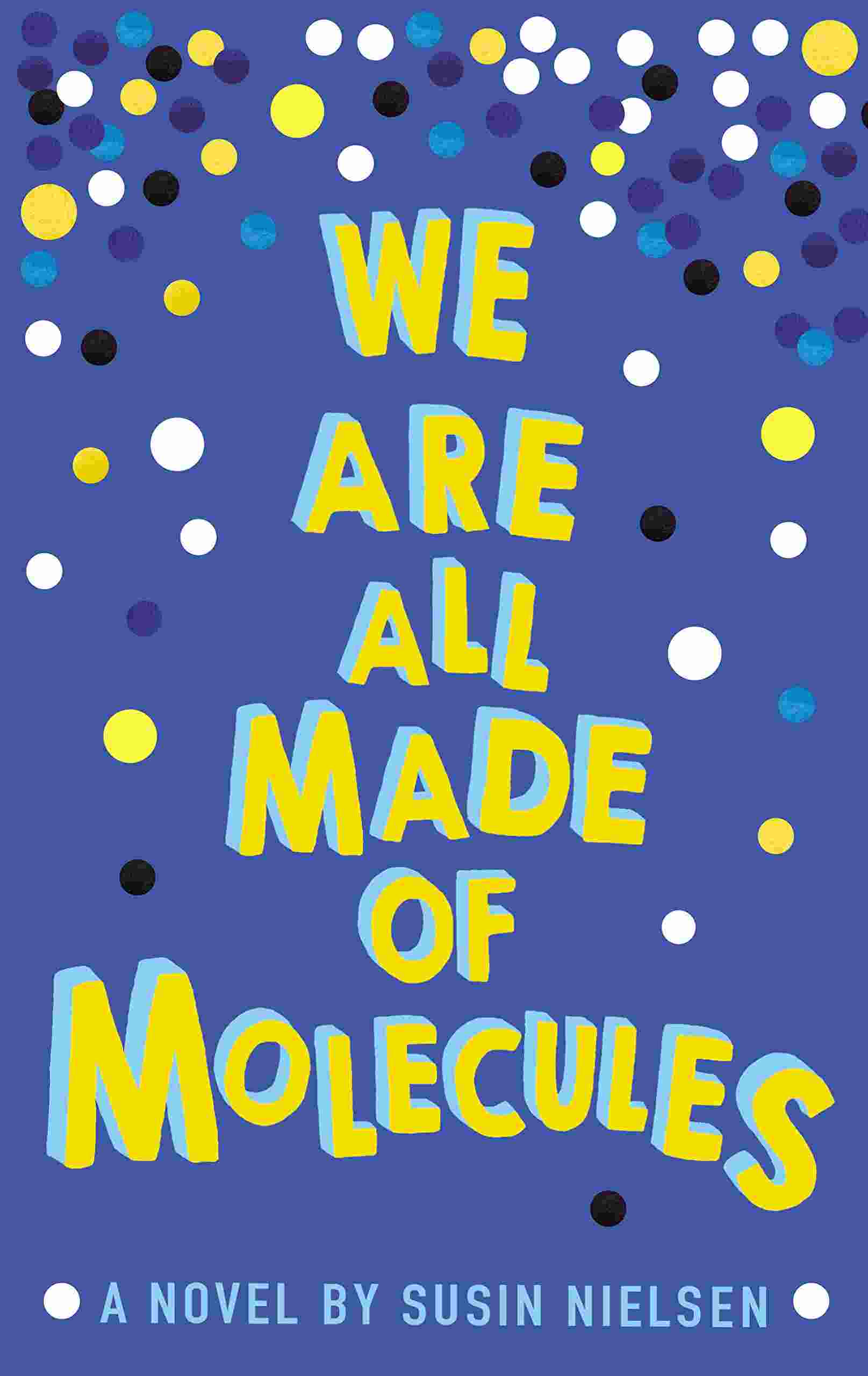 Cover of We are all made of molecules by Susan Nielsen