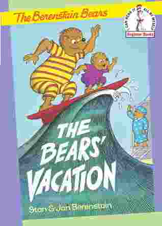 Cover of The Berenstain bears and the bears' vacation by Stan & Jan Berenstain