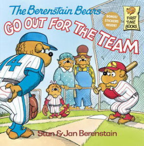 Cover of The Berenstain bears Go Out for the Team