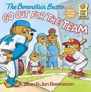 Cover of The Berenstain bears Go Out for the Team by Stan & Jan Berenstain