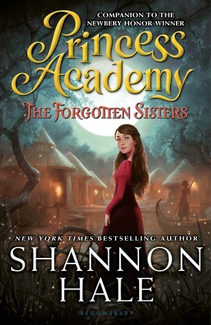 Cover of Princess Academy 3 - The Forgotten Sisters by Shannon Hale