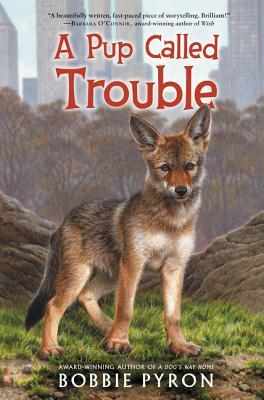 Cover of A Pup Called Trouble by Bobbie Pyron